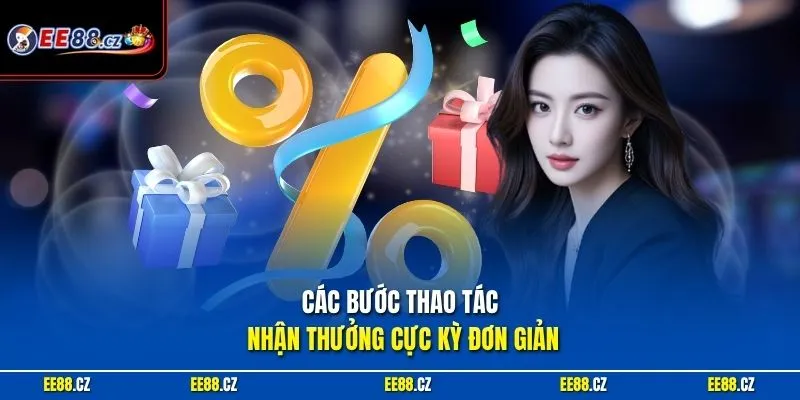 Các bước thao tác nhận thưởng cực kỳ đơn giản