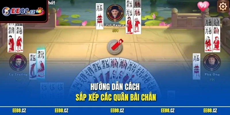 Hướng dẫn cách sắp xếp các quân bài Chắn