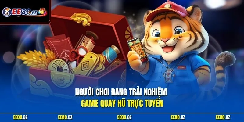Người chơi đang trải nghiệm game quay hũ trực tuyến